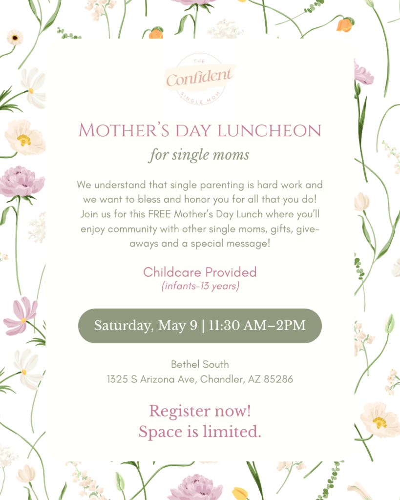 Mother’s Day Luncheon - Friday, May 9, 2025 - The Confident Single Mom